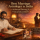 Best Marriage Astrologer in India Acharya Devraj Ji